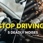 5 Engine Noises That Mean Stop Driving Now Save Your Car